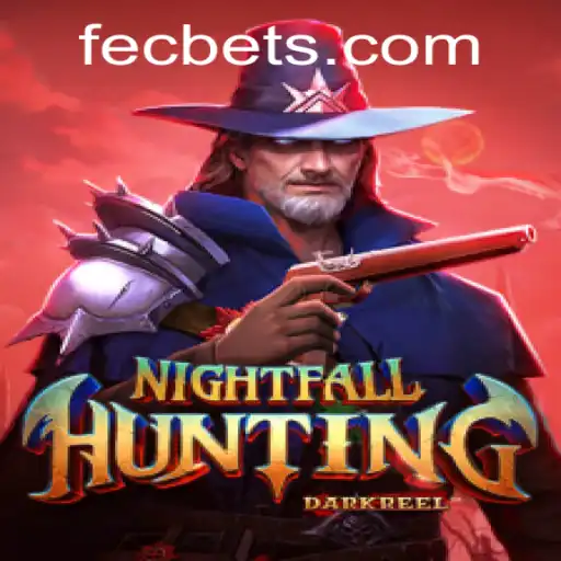 NightfallHunting: The Ultimate Gaming Experience with Fecbet